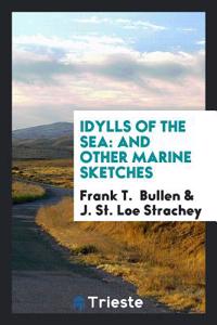 Idylls of the Sea