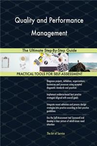 Quality and Performance Management The Ultimate Step-By-Step Guide