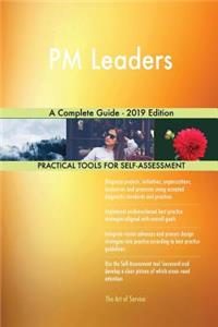 PM Leaders A Complete Guide - 2019 Edition