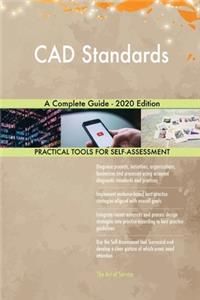 CAD Standards A Complete Guide - 2020 Edition