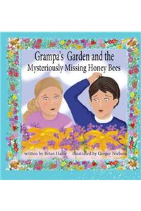 Grampa's Garden and the Mysteriously Missing Honey Bees