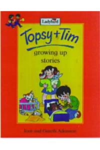 Topsy and Tim: Growing Up Stories (Topsy & Tim)