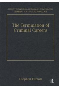 The Termination of Criminal Careers