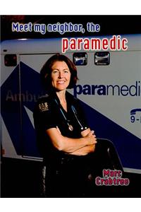 Meet My Neighbor, the Paramedic
