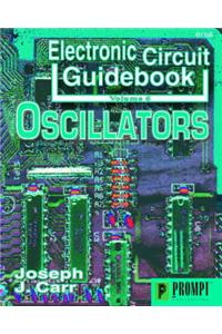 Electronic Circuit Guidebook: v.6: Oscillators