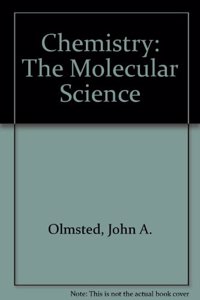 Chemistry the Molecular Science