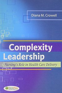 Pkg: Adv Prac Nsg 3e & Crowell Complexity Leadership