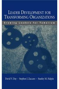 Leader Development for Transforming Organizations