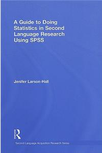 A Guide to Doing Statistics in Second Language Research Using SPSS