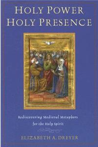 Holy Power, Holy Presence