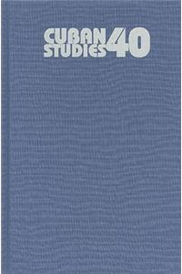 Cuban Studies 40