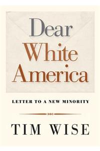 Dear White America