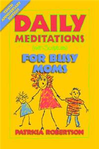 Daily Meditations with Scripture for Busy Moms