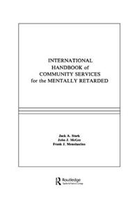 International Handbook of Community Services for the Mentally Retarded