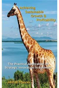 Achieving Sustainable Growth & Profitability