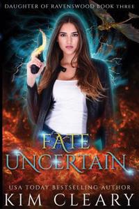 Fate Uncertain