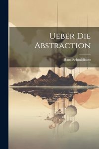 Ueber Die Abstraction