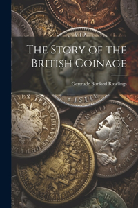 Story of the British Coinage