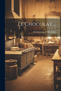 Chocolat ...