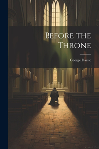 Before the Throne