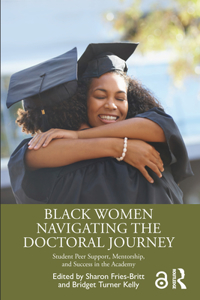 Black Women Navigating the Doctoral Journey