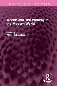 Wealth and the Wealthy in the Modern World