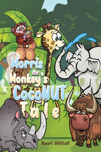 Morris the Monkey’s Coconut Tale