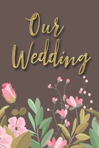 Our Wedding