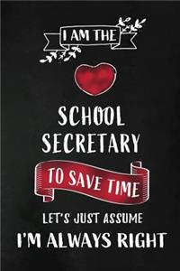 I am the School Secretary