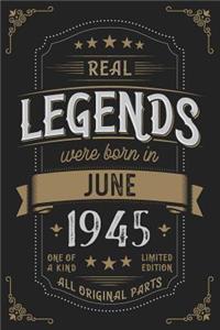 Real Legends were born in June 1945