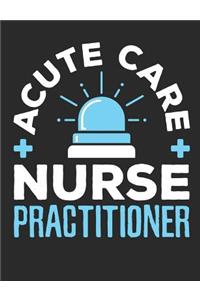 Acute Care Nurse Practitioner