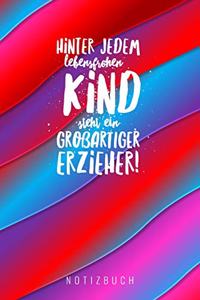 Hinter Jedem Lebensfrohen Kind Steht Ein Großartiger Erzieher