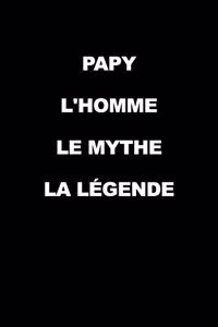 Papy L'homme Le Mythe La Légende