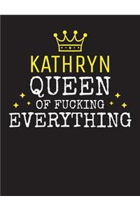 KATHRYN - Queen Of Fucking Everything