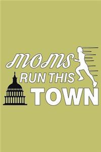 Moms Run This Town
