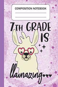 7th Grade is Llamazing - Composition Notebook