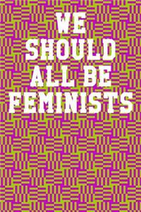 We Should All Be Feminists