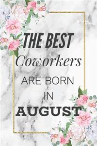 The Best Coworkers Are Born In August