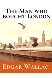 The Man Who Bought London