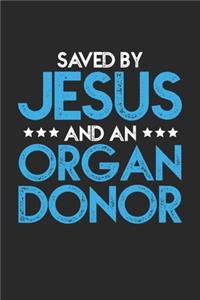 Saved by Jesus and an Organ Donor