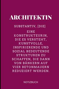 Architektin Substantiv, [die] Eine Konstrukteurin, Die Es Versteht Notizbuch