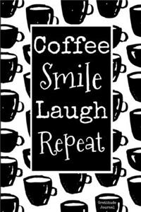 Coffee Smile Laugh Repeat Gratitude Journal