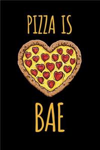 Pizza Is Bae