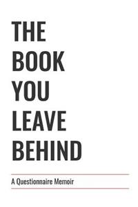 The Book You Leave Behind