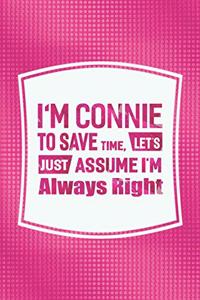 I'm Connie to Save Time, Let's Just Assume I'm Always Right