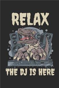 Relax The DJ Is Here