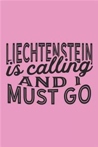 Liechtenstein Is Calling And I Must Go