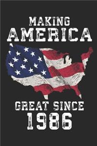 Making America Great Since 1986