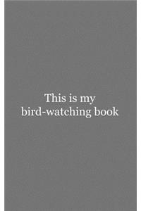 This is My Bird-watching Book
