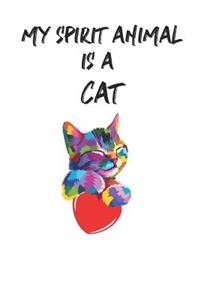 My Spirit Animal is a Cat